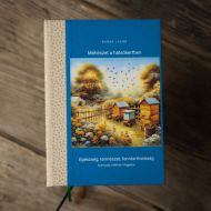 Mézes Gergő Méhészete Karsa Lázár - Méhészet a hátsó kertben